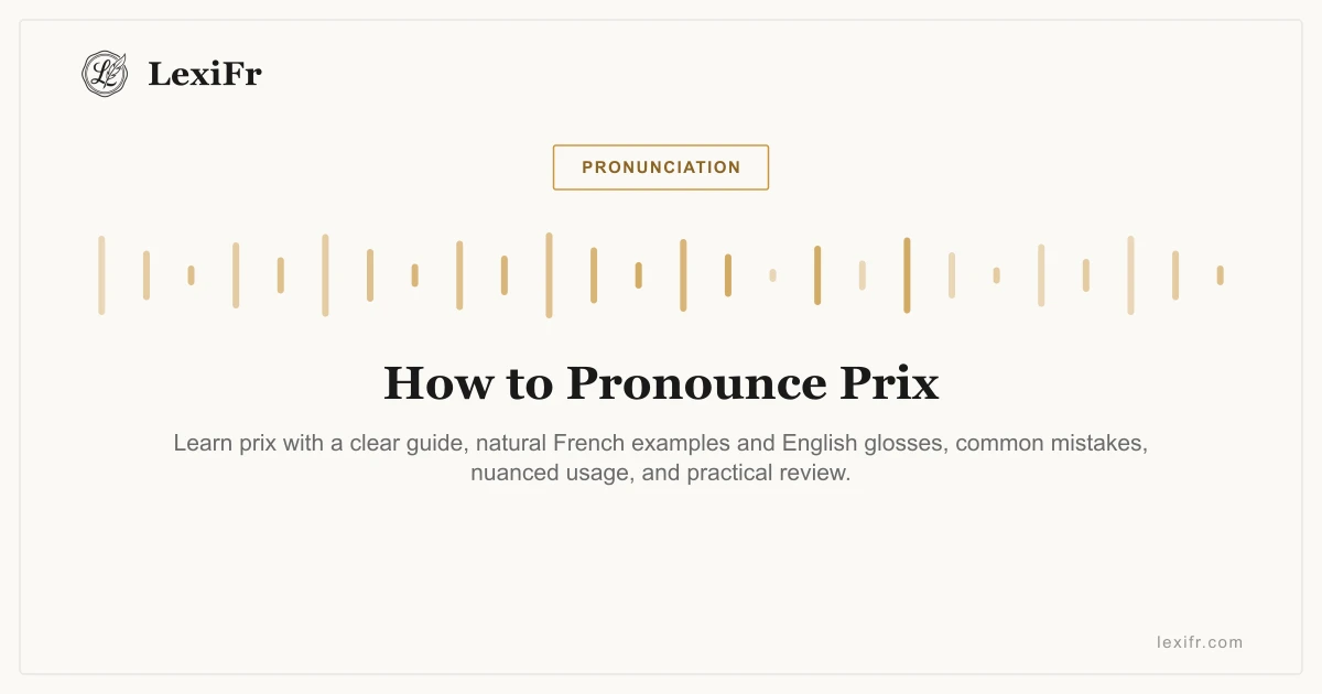 How to Pronounce Prix - article illustration