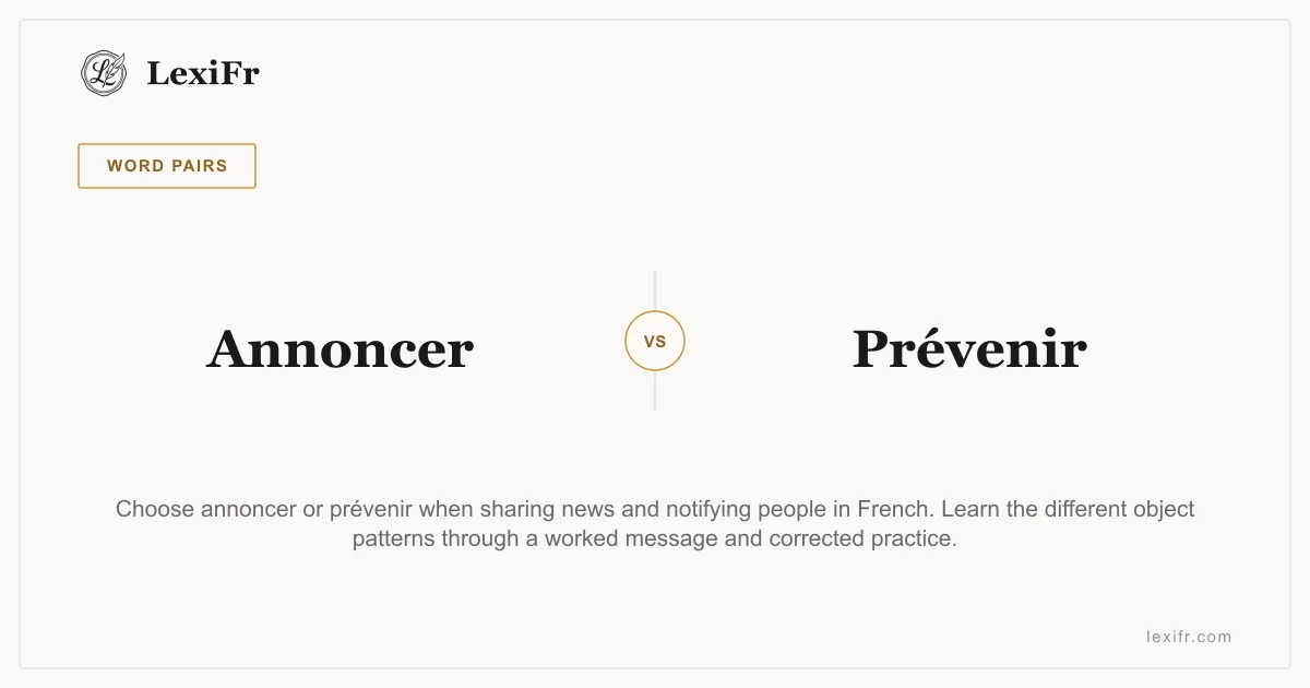 Annoncer vs Prévenir: Share News or Give Notice? - article illustration