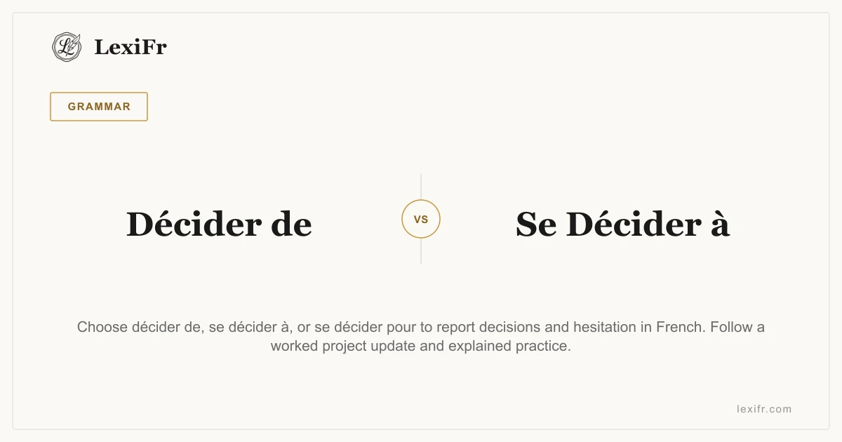Décider de vs Se Décider à: Decisions and Hesitation - article illustration