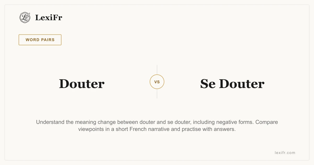 Douter vs Se Douter: Doubt Something or Suspect It? - article illustration