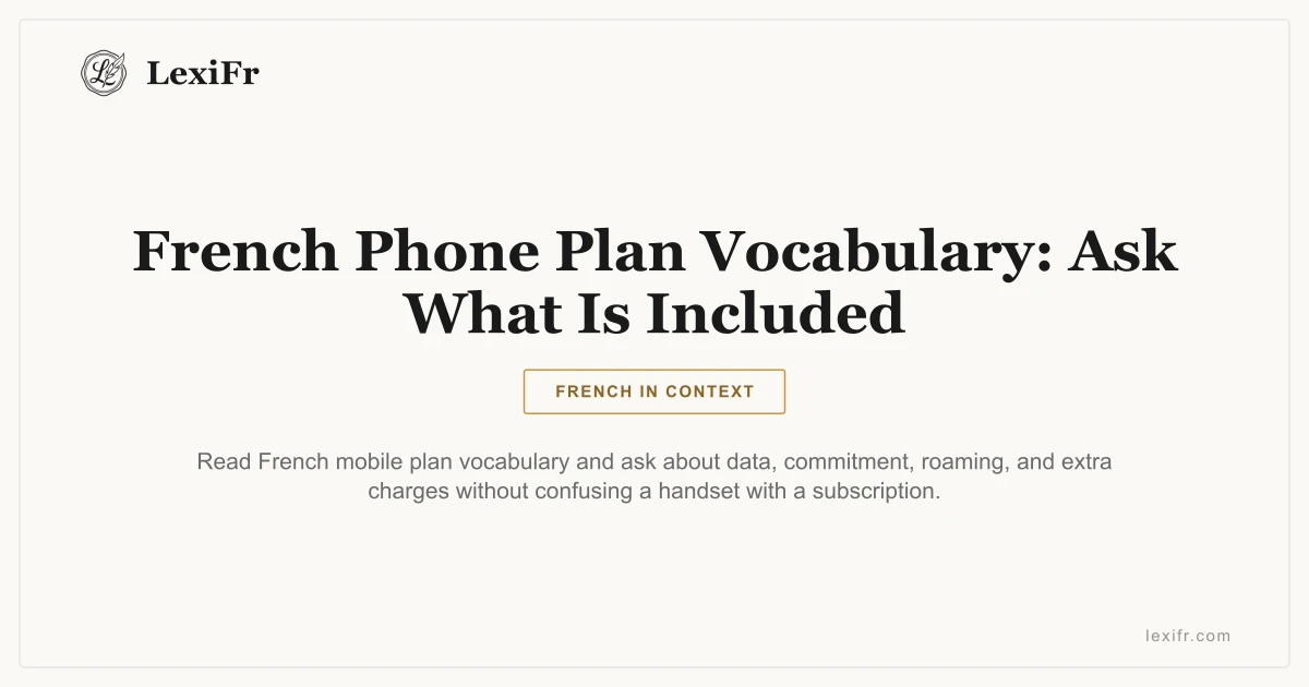 French Phone Plan Vocabulary: Ask What Is Included - article illustration