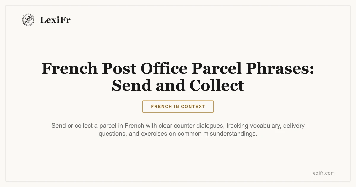 French Post Office Parcel Phrases: Send and Collect - article illustration