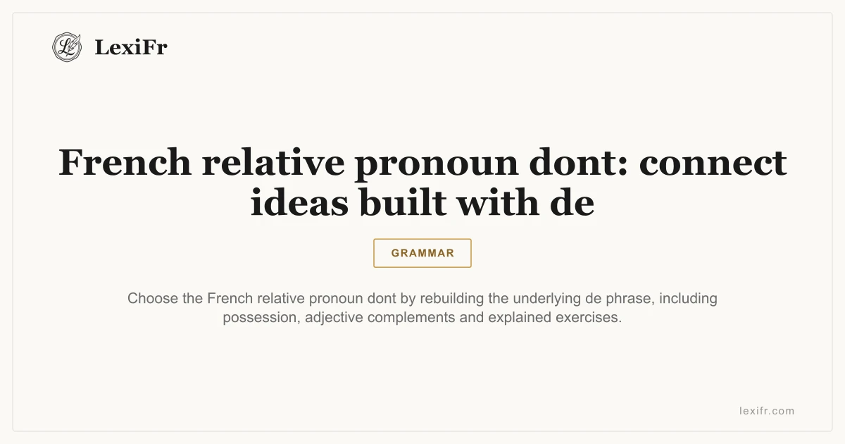 French relative pronoun dont: connect ideas built with de - article illustration