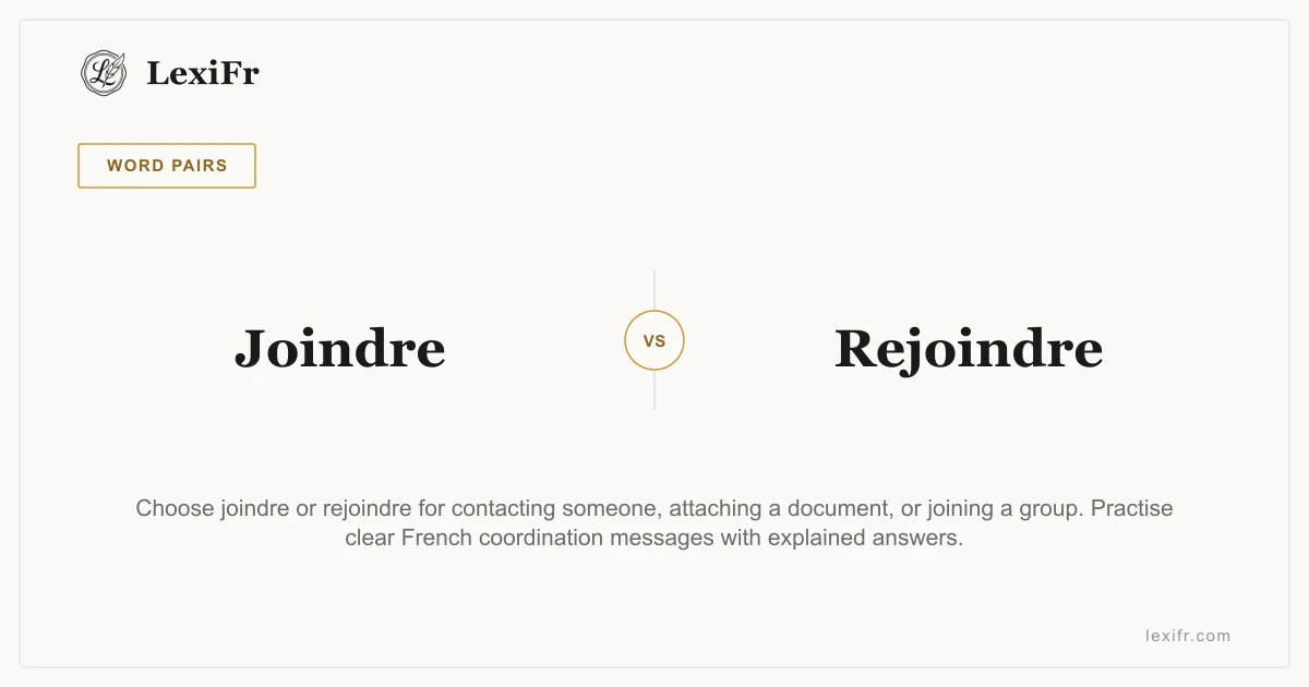 Joindre vs Rejoindre: Contact, Attach, or Join? - article illustration